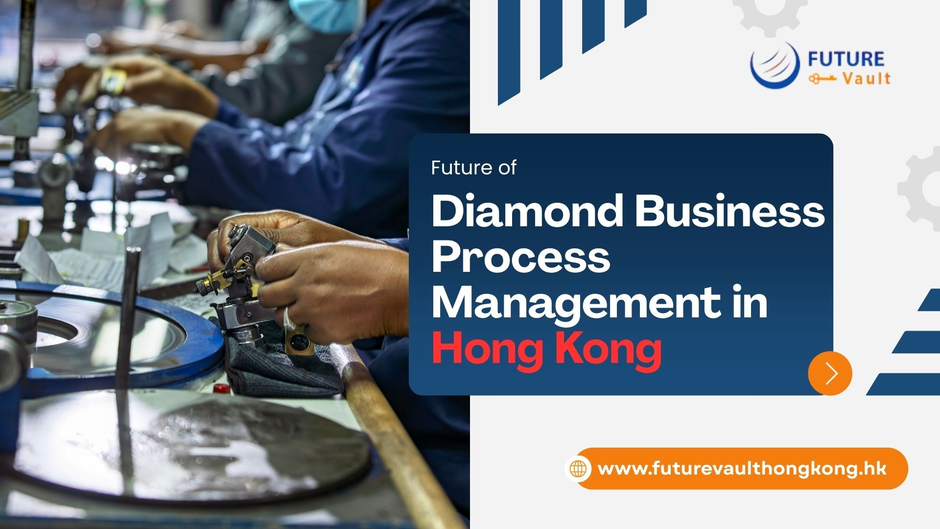Future of Diamond Business Process Management in Hong Kong